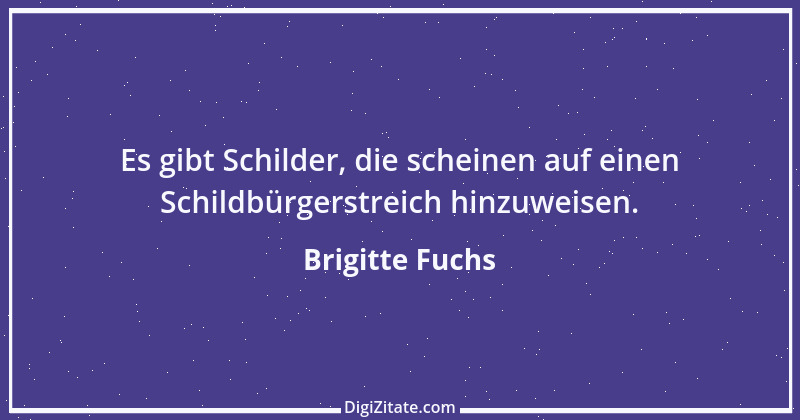 Zitat von Brigitte Fuchs 170