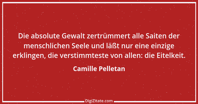 Zitat von Camille Pelletan 1