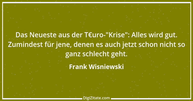 Zitat von Frank Wisniewski 67