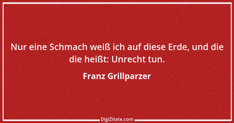 Zitat von Franz Grillparzer 326