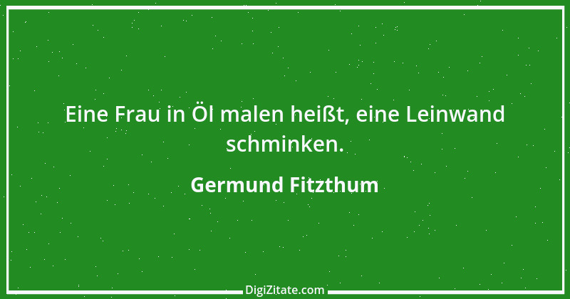 Zitat von Germund Fitzthum 1