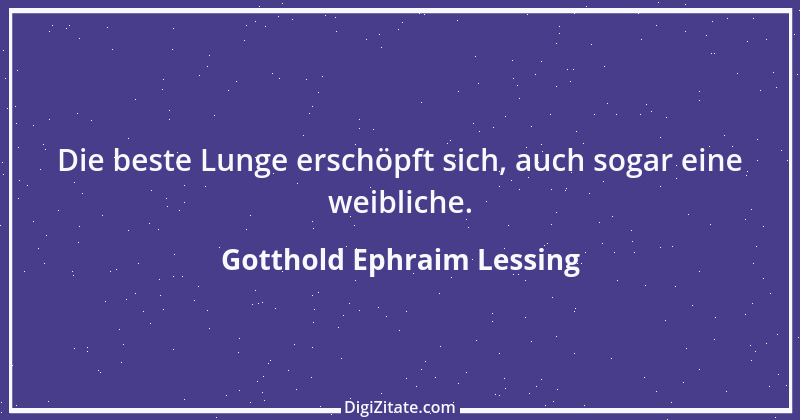 Zitat von Gotthold Ephraim Lessing 402