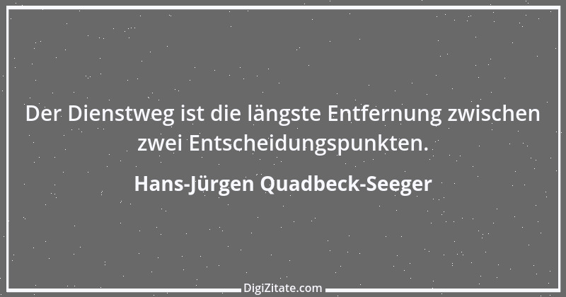 Zitat von Hans-Jürgen Quadbeck-Seeger 108