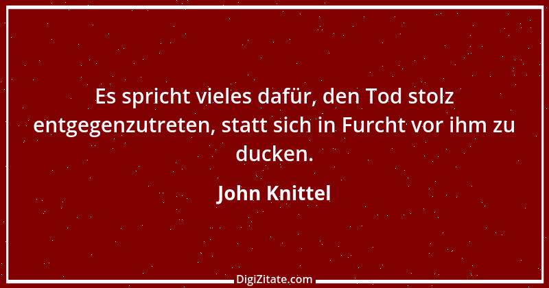 Zitat von John Knittel 56