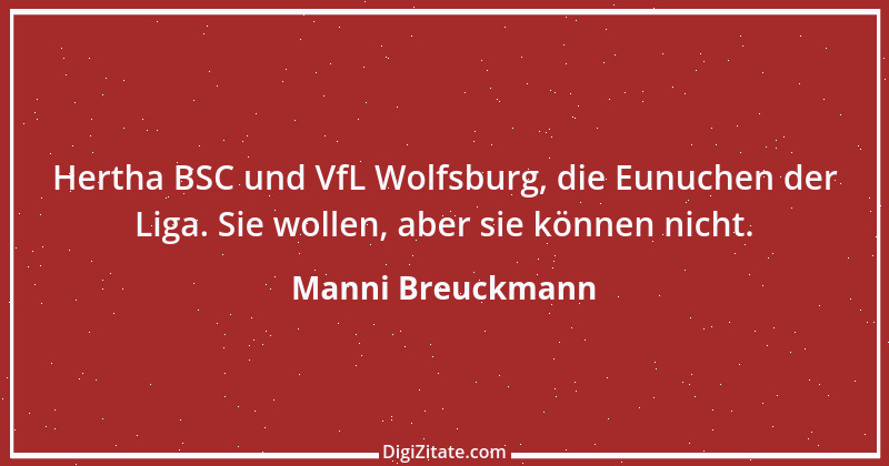 Zitat von Manni Breuckmann 1