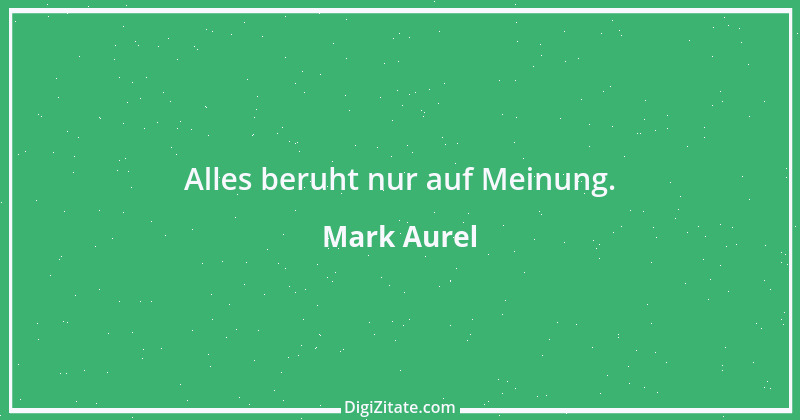 Zitat von Mark Aurel 237