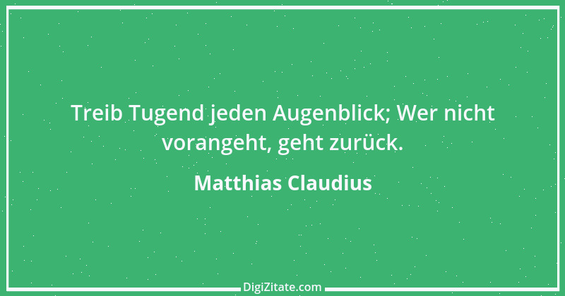 Zitat von Matthias Claudius 178