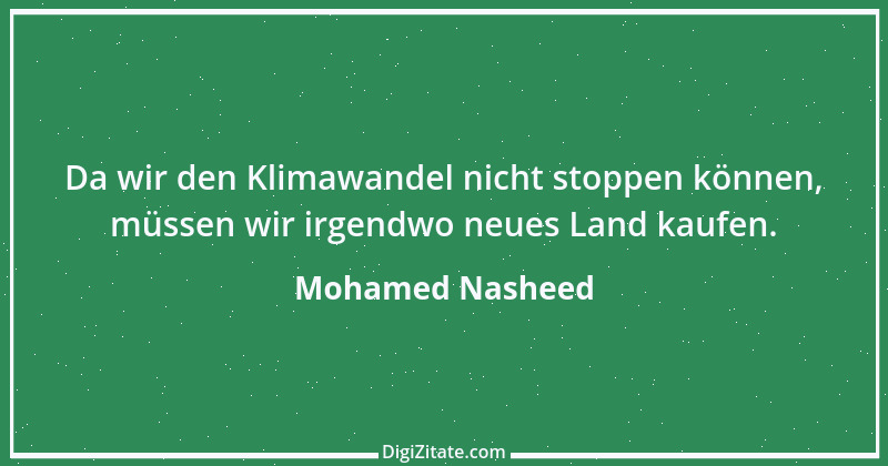 Zitat von Mohamed Nasheed 3