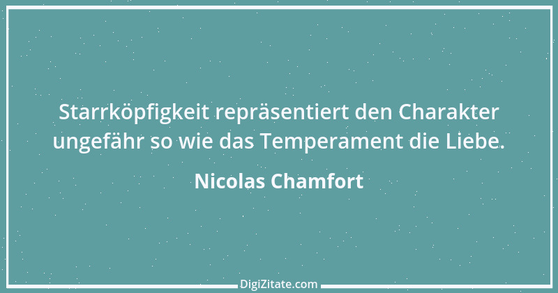 Zitat von Nicolas Chamfort 3