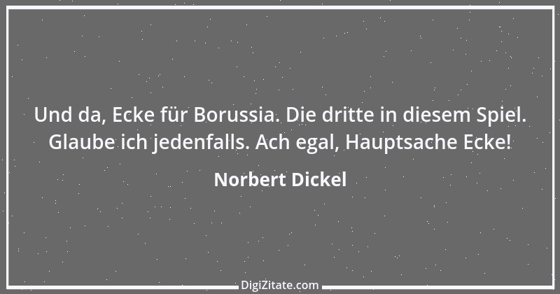 Zitat von Norbert Dickel 4