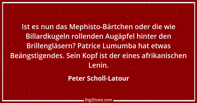 Zitat von Peter Scholl-Latour 4