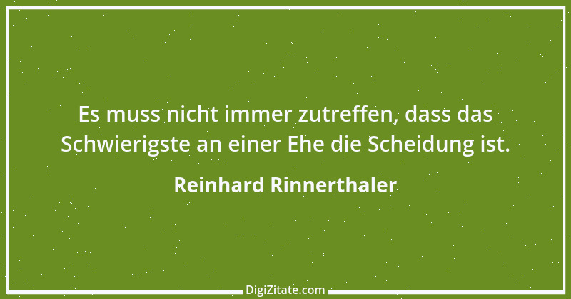 Zitat von Reinhard Rinnerthaler 2