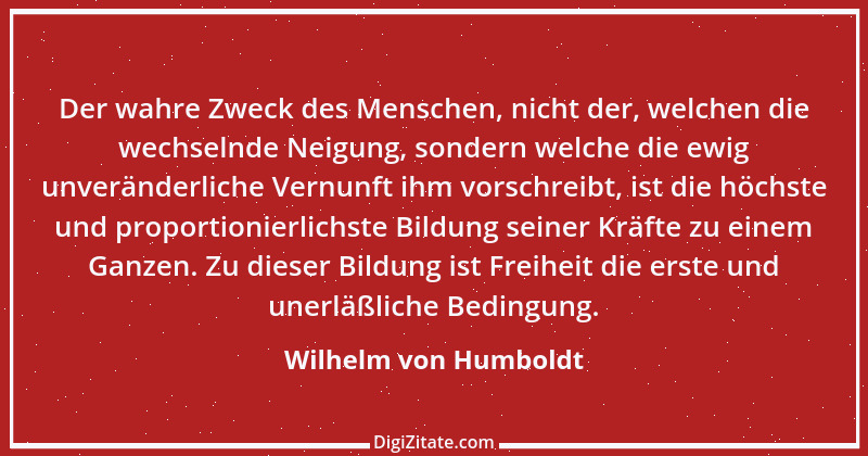 Zitat von Wilhelm von Humboldt 30