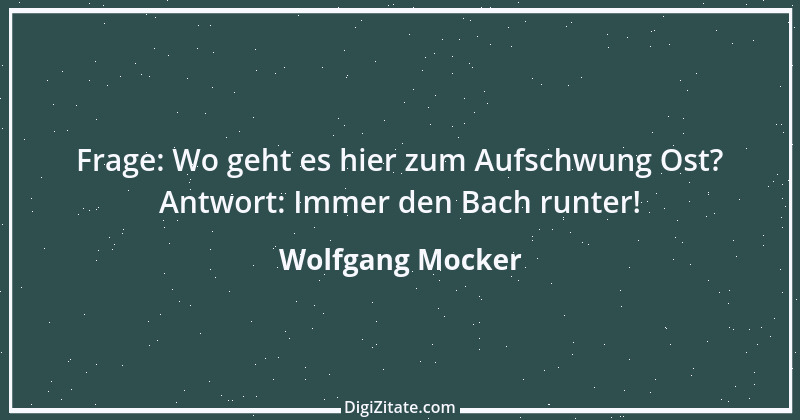 Zitat von Wolfgang Mocker 501