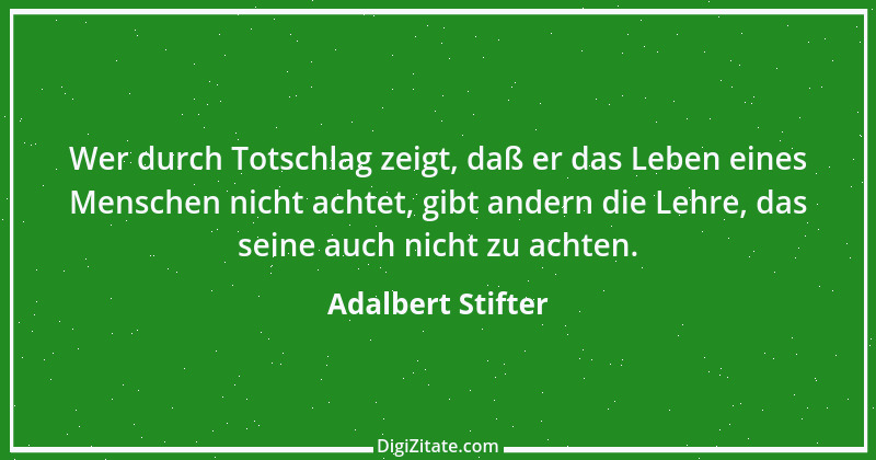 Zitat von Adalbert Stifter 55