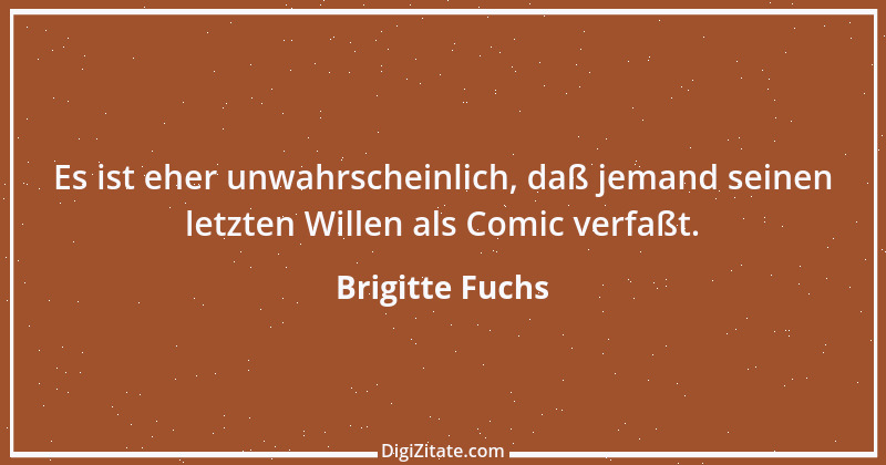 Zitat von Brigitte Fuchs 171