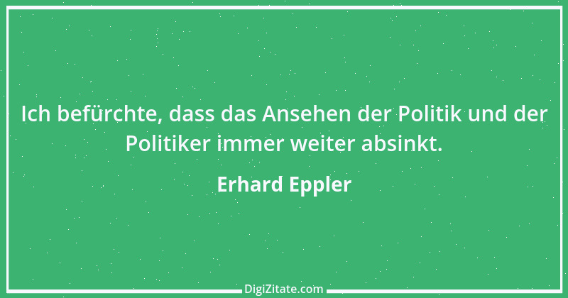 Zitat von Erhard Eppler 18