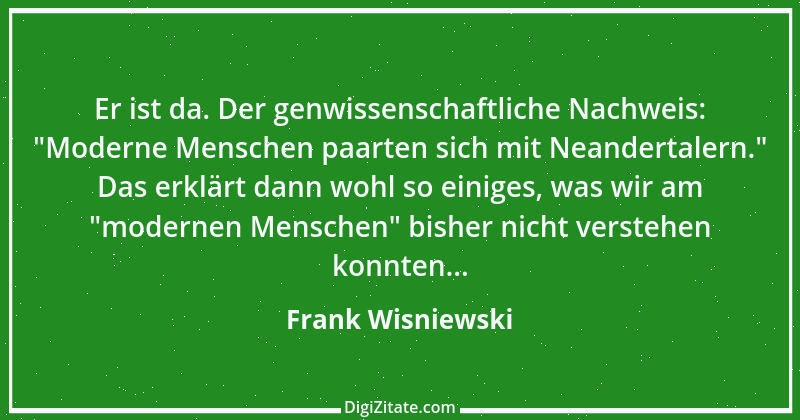 Zitat von Frank Wisniewski 68