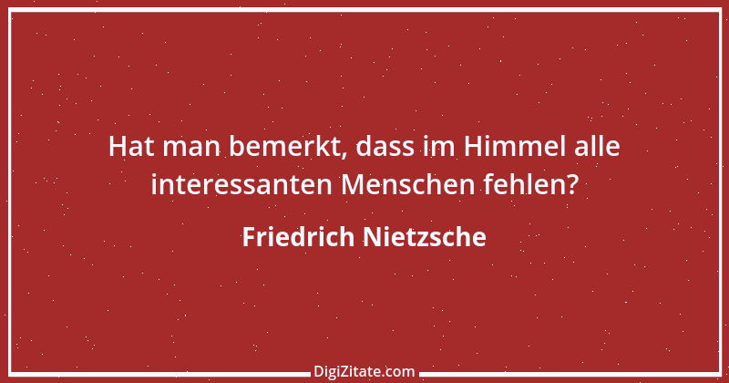 Zitat von Friedrich Nietzsche 1418