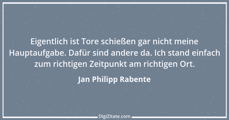 Zitat von Jan Philipp Rabente 1