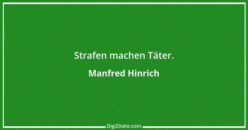 Zitat von Manfred Hinrich 3655