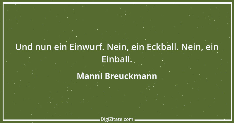 Zitat von Manni Breuckmann 2