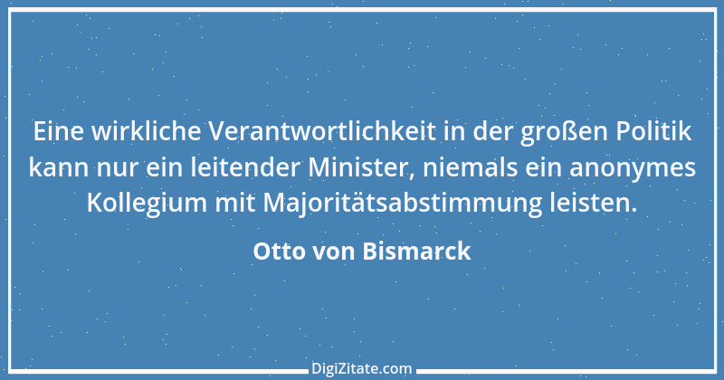 Zitat von Otto von Bismarck 179