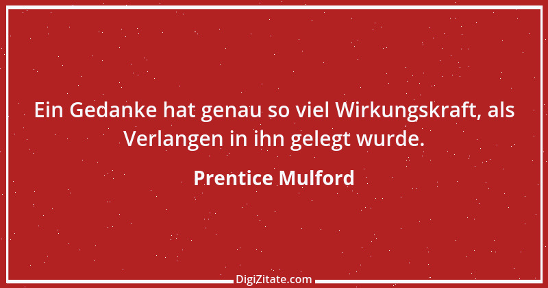 Zitat von Prentice Mulford 3