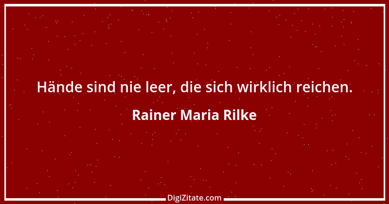 Zitat von Rainer Maria Rilke 26