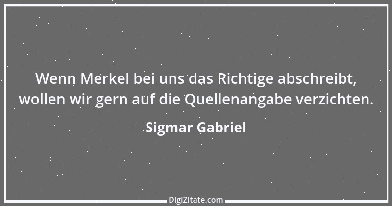 Zitat von Sigmar Gabriel 21