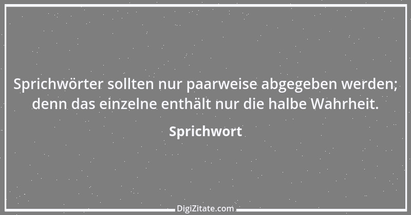 Zitat von Sprichwort 9473