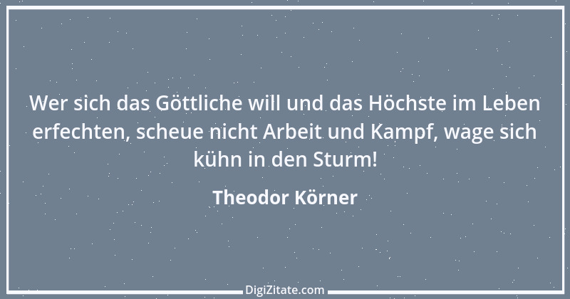 Zitat von Theodor Körner 28