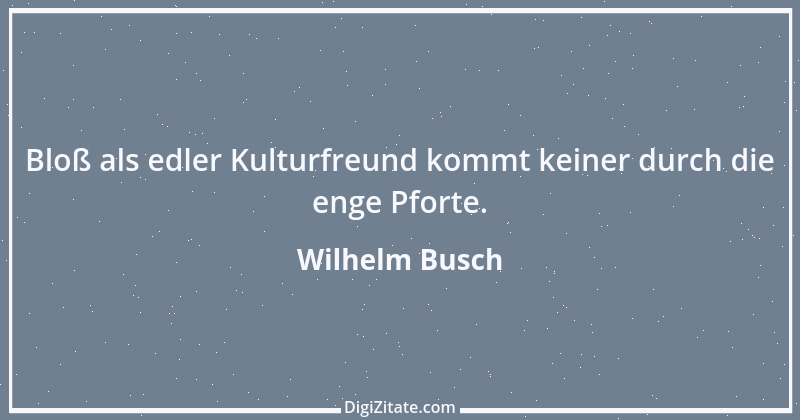 Zitat von Wilhelm Busch 33