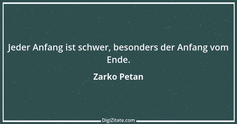 Zitat von Zarko Petan 43