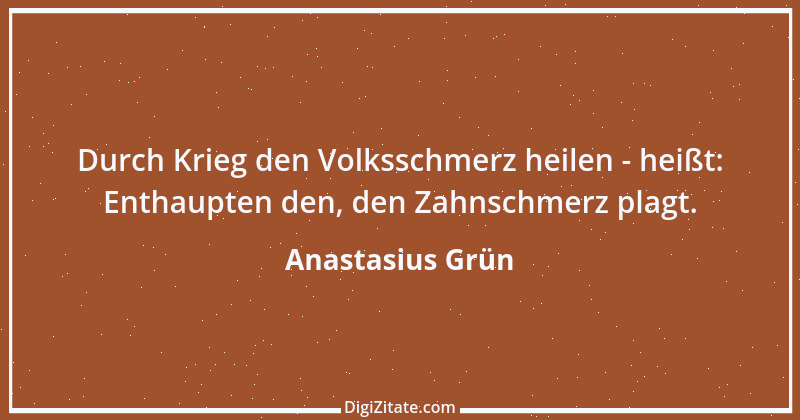 Zitat von Anastasius Grün 42