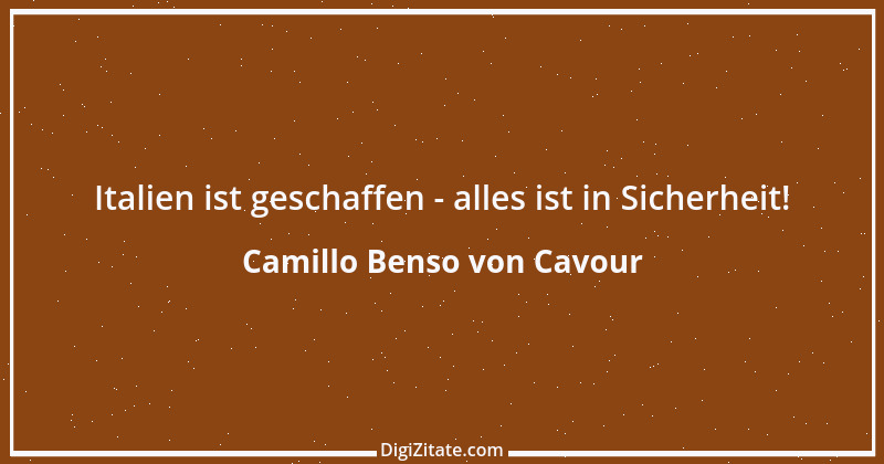 Zitat von Camillo Benso von Cavour 1