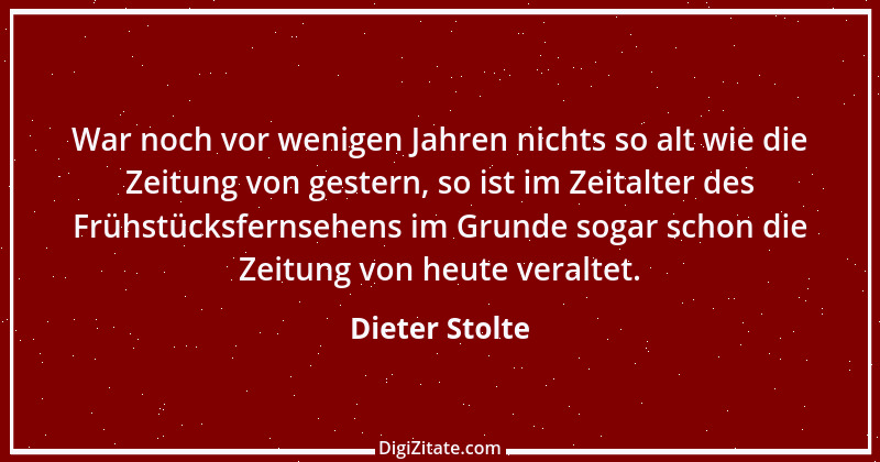 Zitat von Dieter Stolte 3