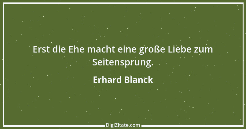 Zitat von Erhard Blanck 1037