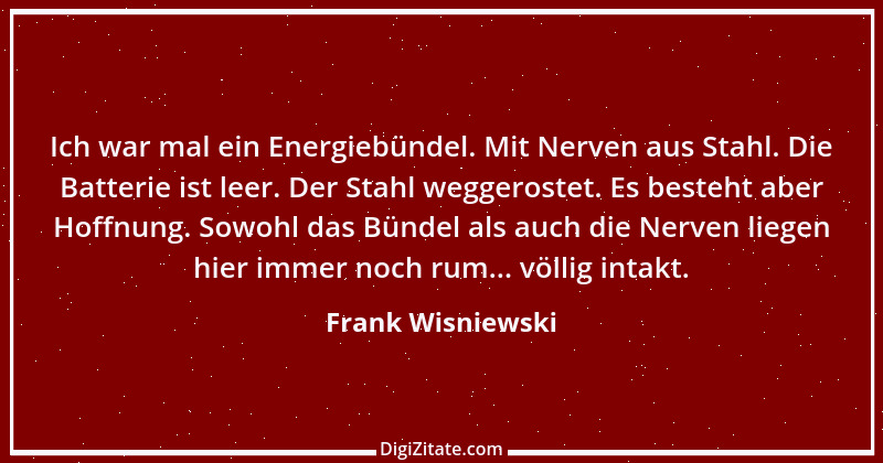 Zitat von Frank Wisniewski 69