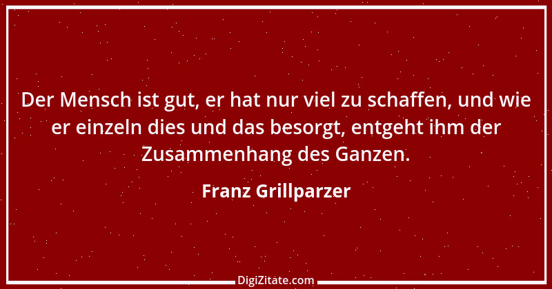 Zitat von Franz Grillparzer 328