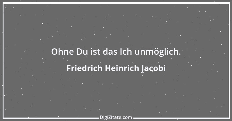 Zitat von Friedrich Heinrich Jacobi 34