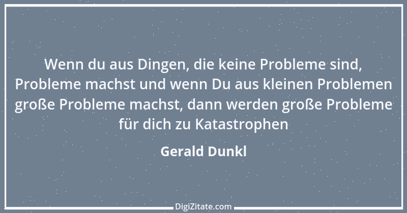 Zitat von Gerald Dunkl 16