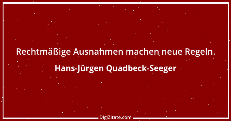 Zitat von Hans-Jürgen Quadbeck-Seeger 110