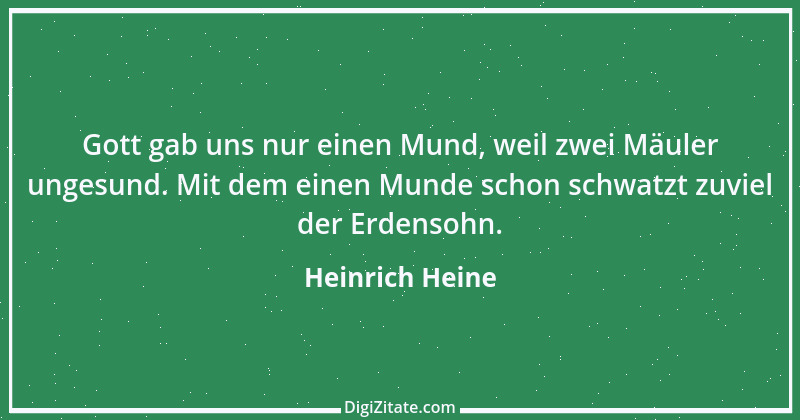 Zitat von Heinrich Heine 397