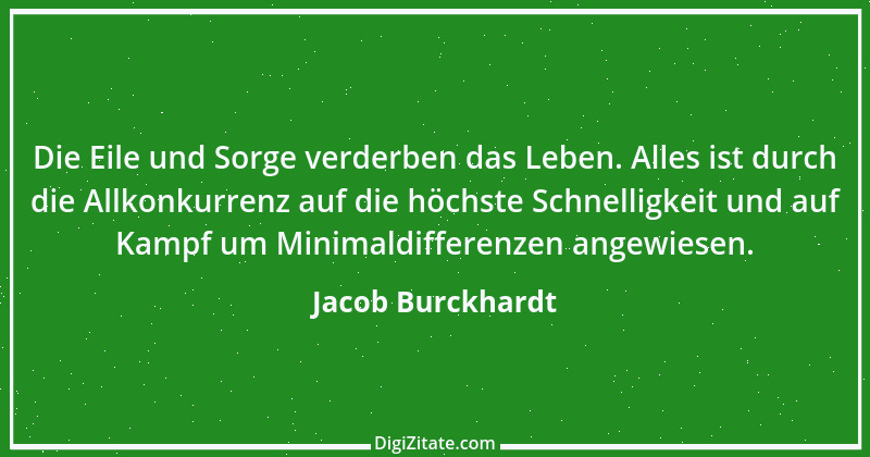 Zitat von Jacob Burckhardt 40