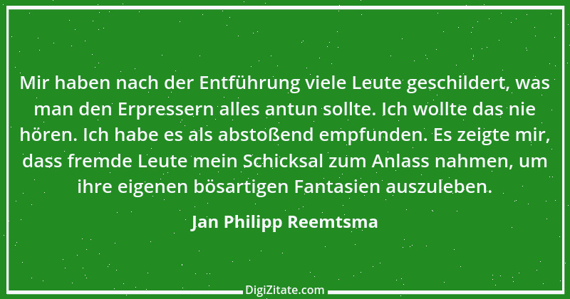 Zitat von Jan Philipp Reemtsma 1