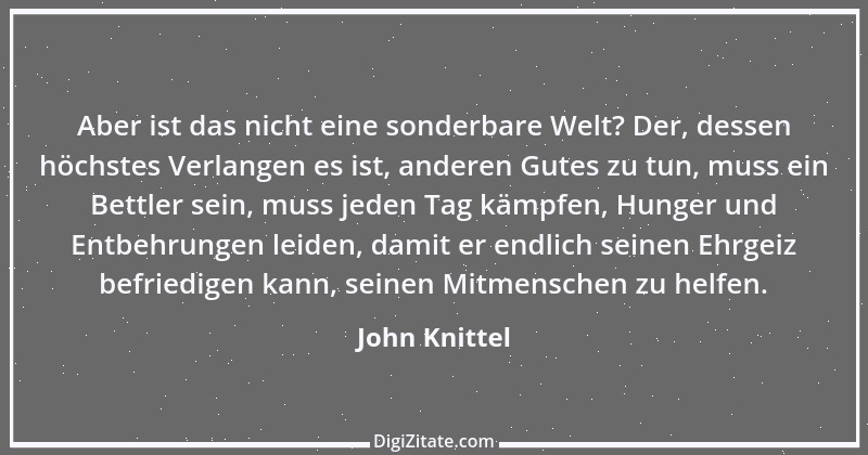 Zitat von John Knittel 58