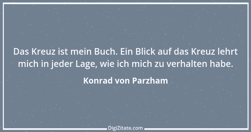 Zitat von Konrad von Parzham 2