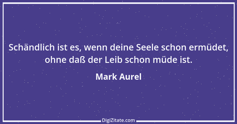 Zitat von Mark Aurel 239