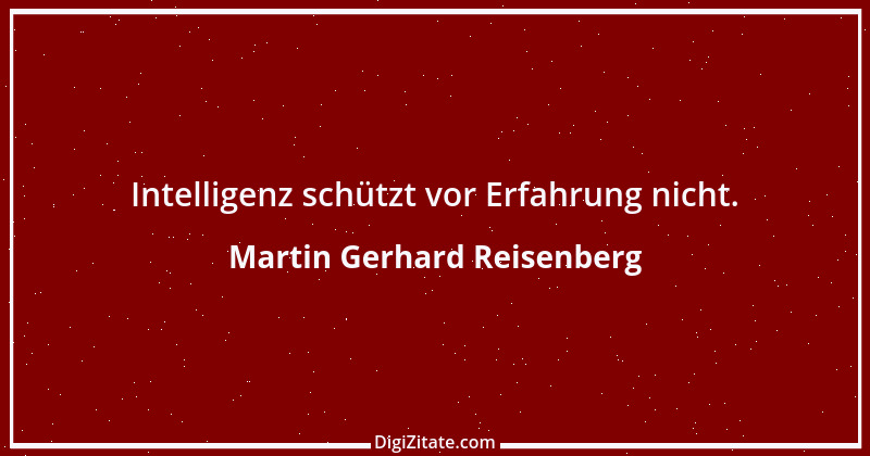 Zitat von Martin Gerhard Reisenberg 1797